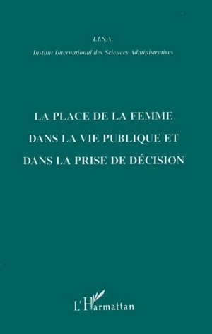 La place de la femme dans la vie publique et dans la prise de décision : une étude comparative, le cas de l'Europe, du Canada, du Maroc et de la Palestine