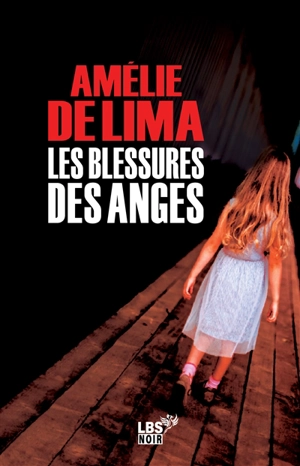 Les blessures des anges - Amélie de Lima