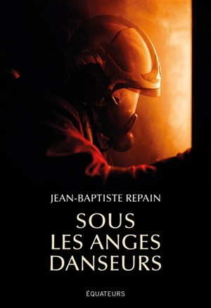 Sous les anges danseurs - Jean-Baptiste Repain