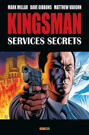 Kingsman. Services secrets - Mark Millar