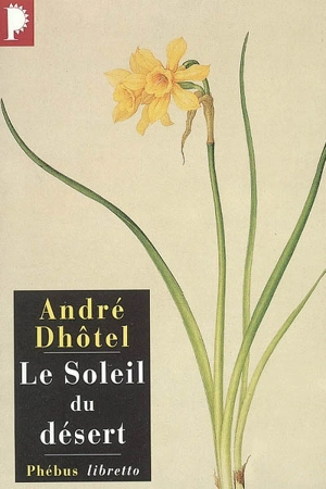 Le soleil du désert - André Dhôtel