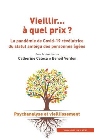 Vieillir... à quel prix ? : la pandémie de Covid-19 révélatrice du statut ambigu des personnes âgées