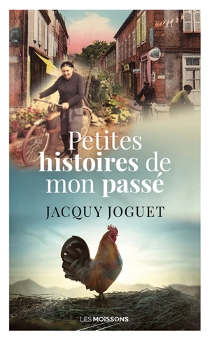 Petites histoires de mon passé - Jacky Joguet