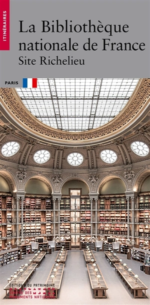 La Bibliothèque nationale de France : site Richelieu - Louis Jaubertie