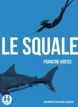 Le squale - Francine Kreiss