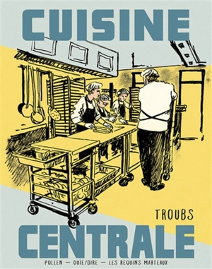 Cuisine centrale - Troubs