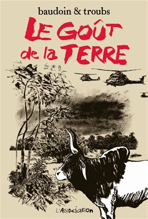 Le goût de la terre - Edmond Baudoin