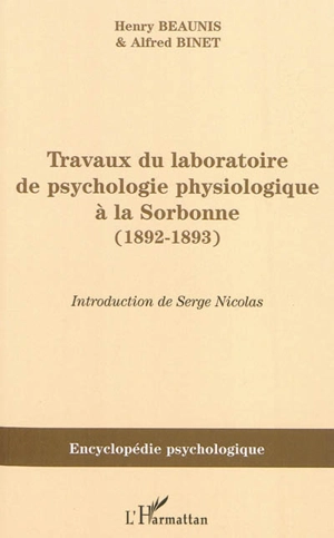 Travaux du laboratoire de psychologie physiologique à la Sorbonne : 1892-1893 - Henri-Etienne Beaunis