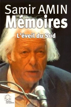 Mémoires : l'éveil du Sud - Samir Amin