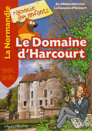 Le domaine d'Harcourt - Nathalie Lescaille