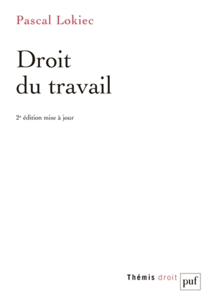 Droit du travail - Pascal Lokiec