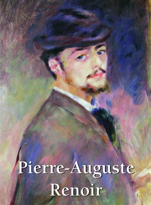 Pierre-Auguste Renoir : 1841-1919 - Klaus H. Carl