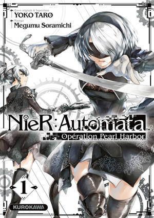 NieR : Automata : opération Pearl Harbor. Vol. 1 - Taro Yoko