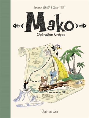 Mako. Opération crêpes - Benjamin Gérard