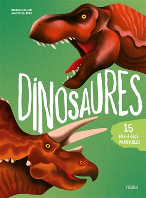 Dinosaures : 15 face-à-face incroyables - Stephen Giner