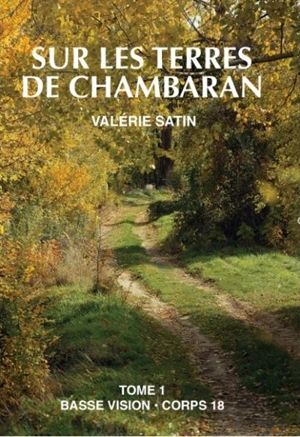 Sur les terres de Chambaran - Valérie Satin