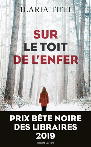 Sur le toit de l'enfer - Ilaria Tuti