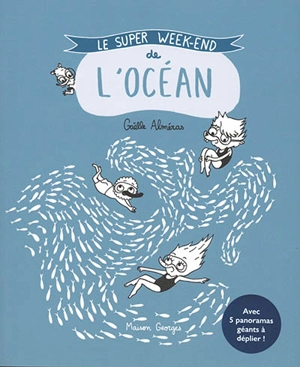 Le super week-end de l'océan - Gaëlle Alméras