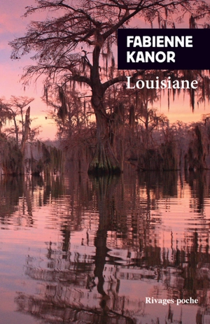 Louisiane - Fabienne Kanor