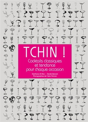 Tchin ! : cocktails classiques et tendance pour chaque occasion - Gianfranco Di Niso