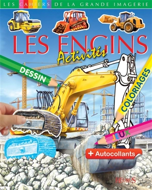 Les engins : activités - Jack Delaroche