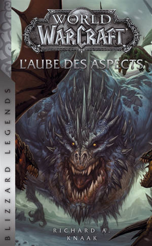 World of Warcraft. L'aube des Aspects - Richard A. Knaak