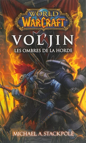 World of Warcraft. Vol'jin : les ombres de la horde - Michael A. Stackpole