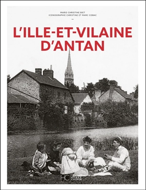 L'Ille-et-Vilaine d'antan - Marie-Christine Biet