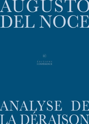 Analyse de la déraison - Augusto Del Noce