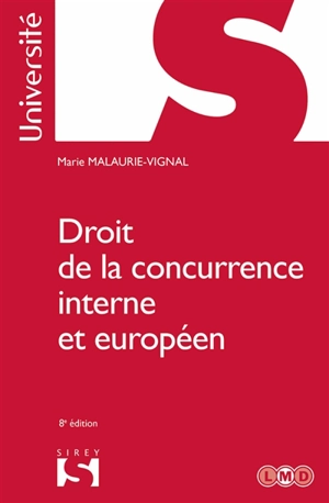 Droit de la concurrence interne et européen - Marie Malaurie-Vignal