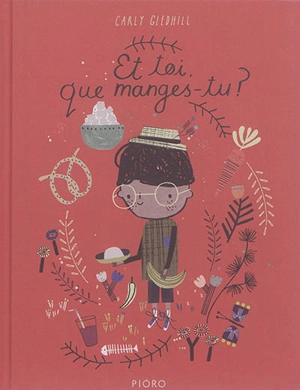 Et toi, que manges-tu ? - Carly Gledhill