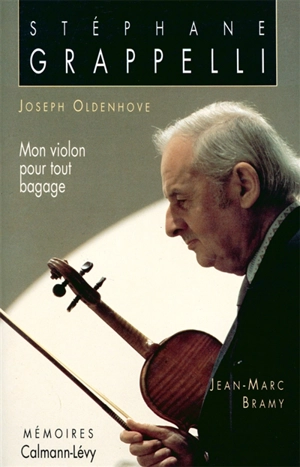 Mon violon pour tout bagage - Stéphane Grappelli