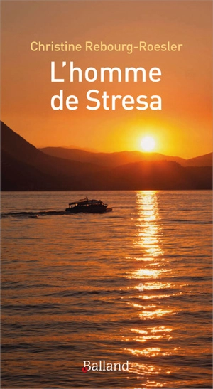 L'homme de Stresa : conte philosophique - Christine Rebourg-Roesler