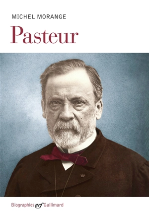 Pasteur - Michel Morange