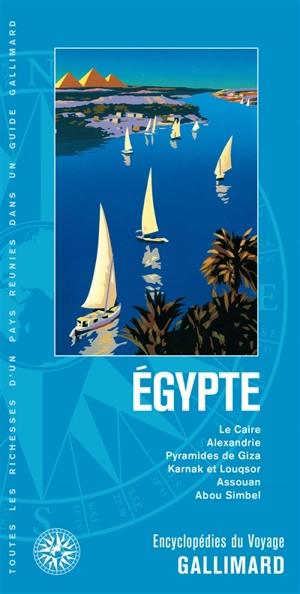 Egypte : Le Caire, Alexandrie, pyramides de Giza, Karnak et Louqsor, Assouan, Abou Simbel