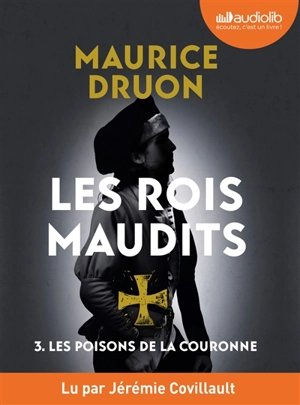 Les rois maudits. Vol. 3. Les poisons de la couronne - Maurice Druon