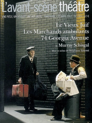 Avant-scène théâtre (L'), n° 1221. Le vieux juif. Les marchands ambulants. 74 Georgia avenue - Murray Schisgal