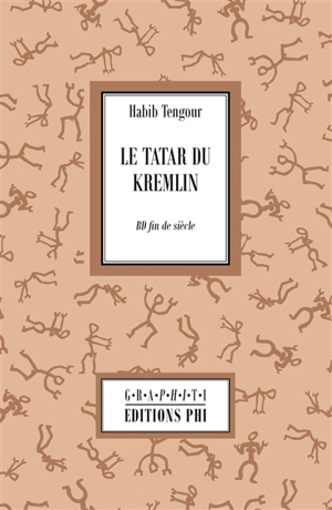 Le Tatar du Kremlin - Habib Tengour