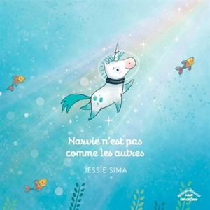 Narvie n'est pas comme les autres - Jessie Sima