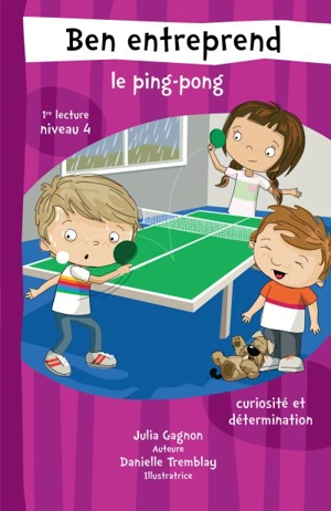 Ben entreprend le ping-pong - Julia Gagnon