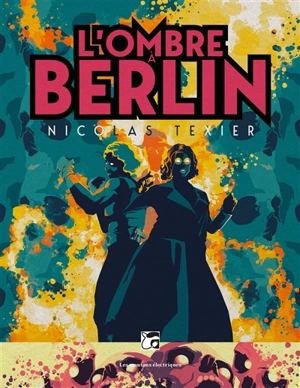 L'ombre à Berlin - Nicolas Texier