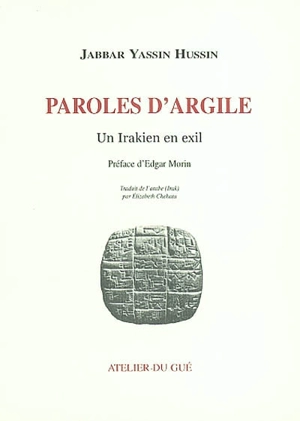 Paroles d'argile : un Irakien en exil - Jabbar Yassin Hussin