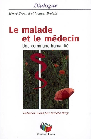 Le malade et le médecin : une commune humanité. Le temps des coquelicots