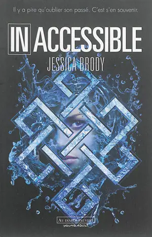 Inaccessible - Jessica Brody