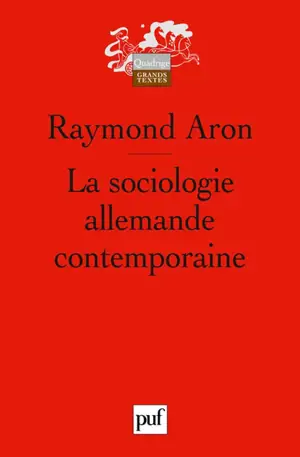 La sociologie allemande contemporaine - Raymond Aron