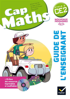 Cap maths CE2, cycle 2 : guide de l'enseignant : nouveaux programmes 2016