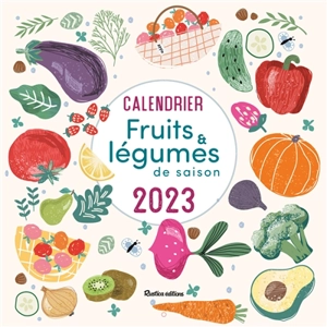 Calendrier fruits & légumes de saison 2023 - Solveig Darrigo-Dartinet