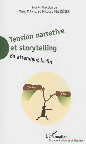 Tension narrative et storytelling : en attendant la fin