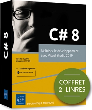 C#8 : maîtrisez le développement avec Visual Studio 2019 : coffret 2 livres - Jérôme Hugon