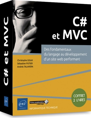 C# et MVC : des fondamentaux du langage au développement d'un site web performant : coffret 2 livres - Sébastien Putier